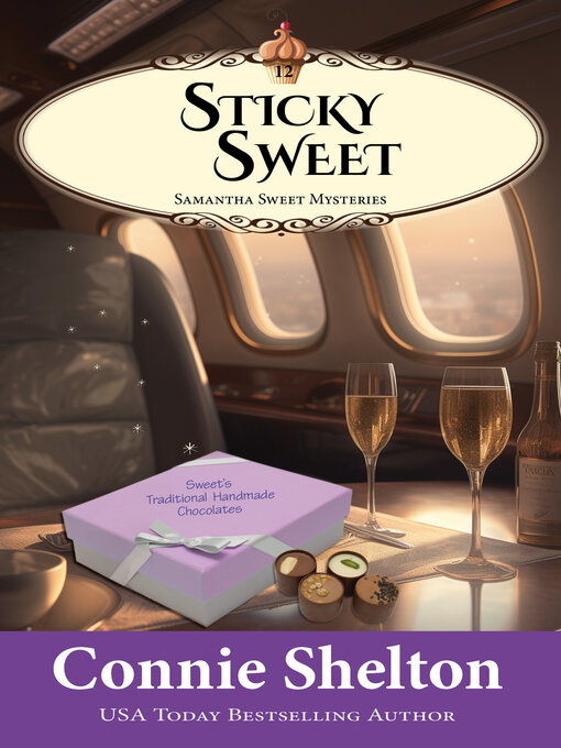 Title details for Sticky Sweet by Connie Shelton - Available